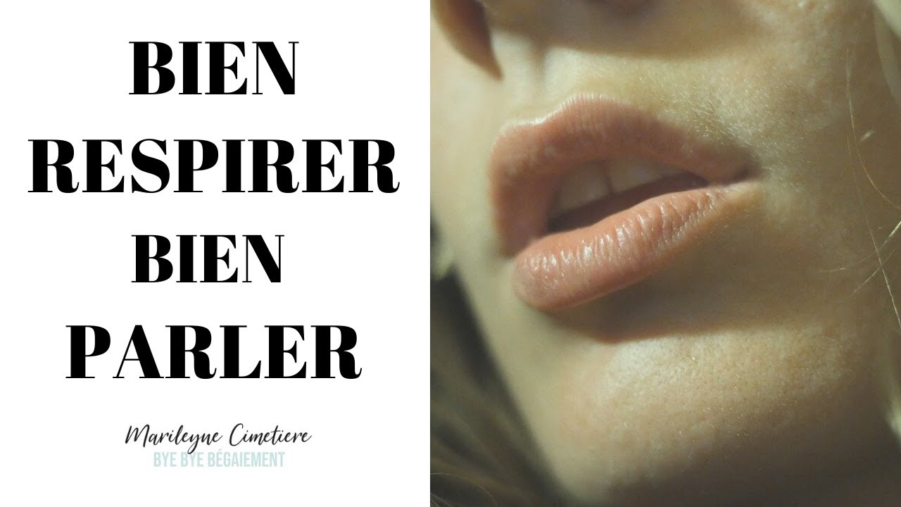 Bien respirer pour bien parler et arrêter le bégaiement ( vaincre le bégaiement,  begayer)