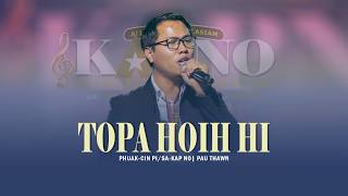 TOPA HOIH HI | PAU THAWN