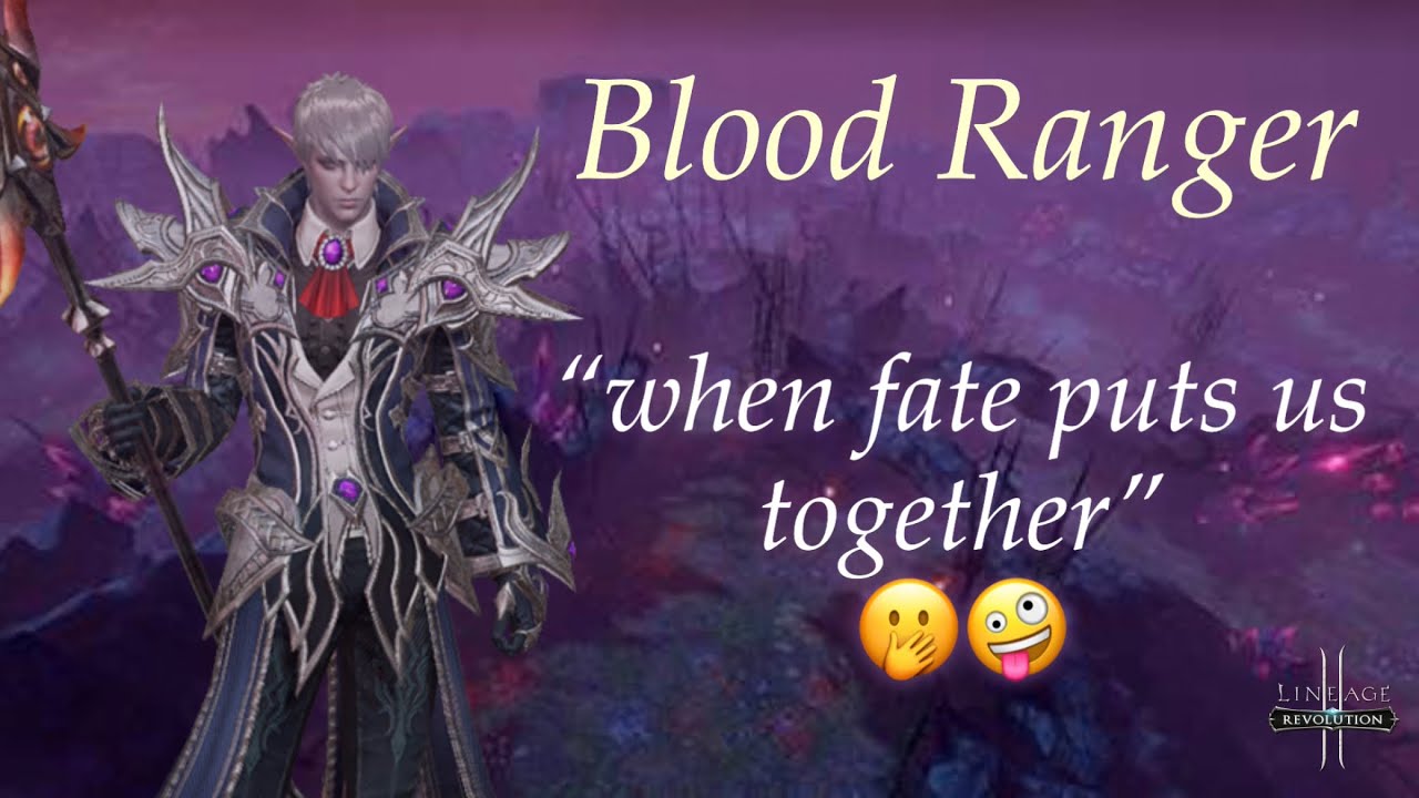 Lineage 2 Revolution Blood Ranger: we fought with Ruru’s clan (again ...
