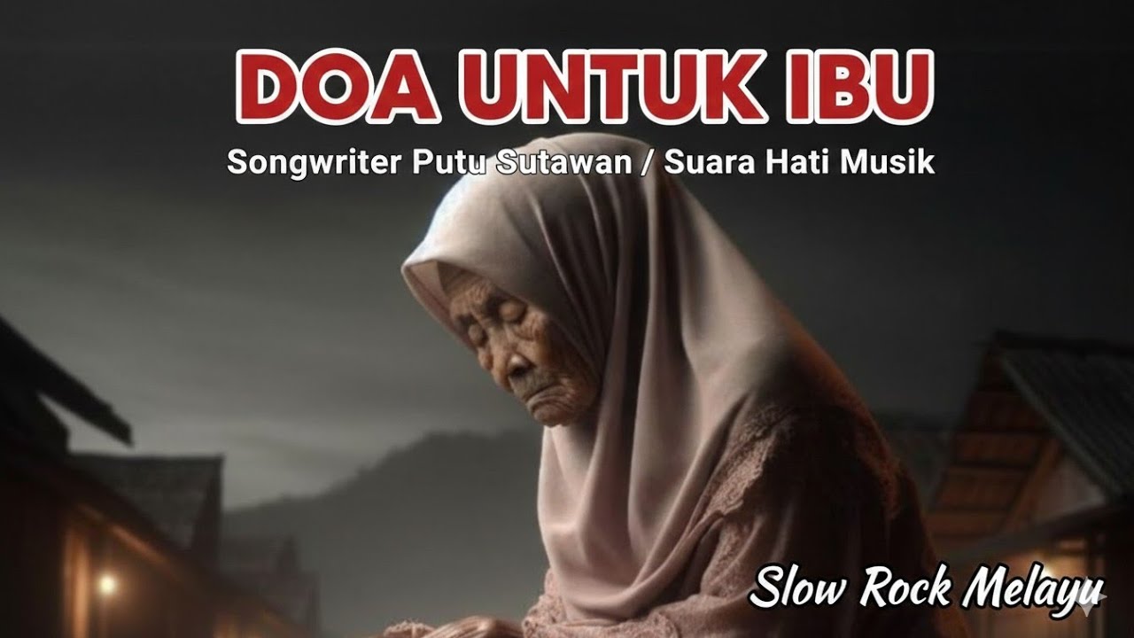 Siapkan Tisu… Lagu Ini Bikin Rindu Ibu 😢 DOA UNTUK IBU || lagu sedih slow rock Malaysia Melayu