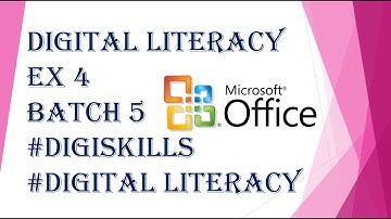 Digital Literacy Exercise 4 Batch 5 2019 | Digiskills