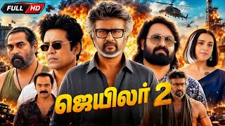 Jailer 2 ( 2026 ) Tamil Full Movie | Rajinikanth | Mohanlal | Mirna Menon | Vijay | Review And Facts