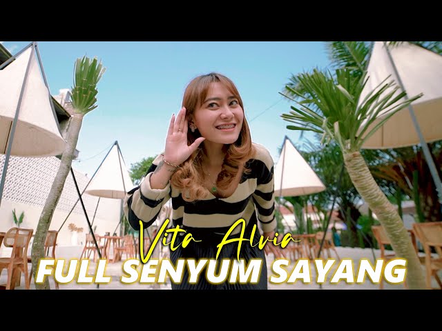 Vita Alvia - Full Senyum Sayang | Remix Version (Official MV) Mbok Yo Seng Full Senyum Sayang class=