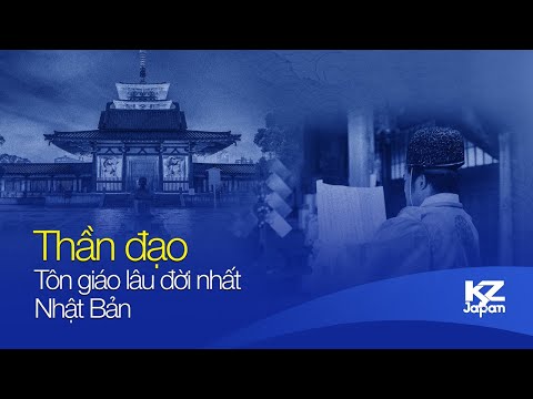 Video: Thần đạo được Thực Hành ở Quốc Gia Nào