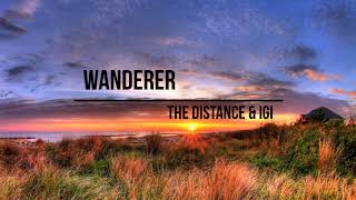 The Distance & Igi - Wanderer