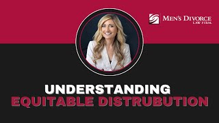 Understanding Equitable Distribution