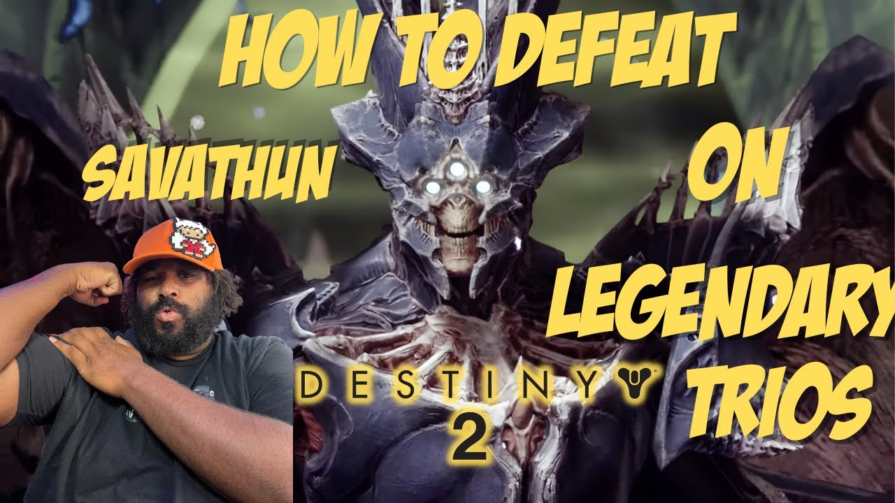 How to Defeat  Savathun's - ( Trios Legendary )- Destiny 2 "The Witch Queen" 2022