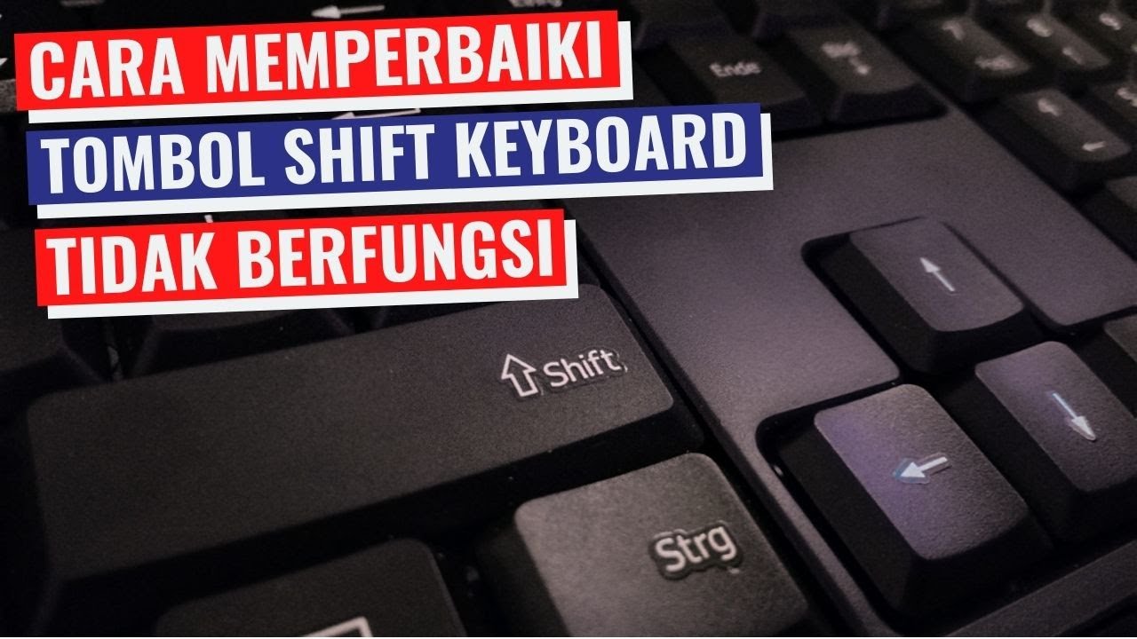 Cara memperbaiki tombol shift keyboard tidak berfungsi di windows 7 8