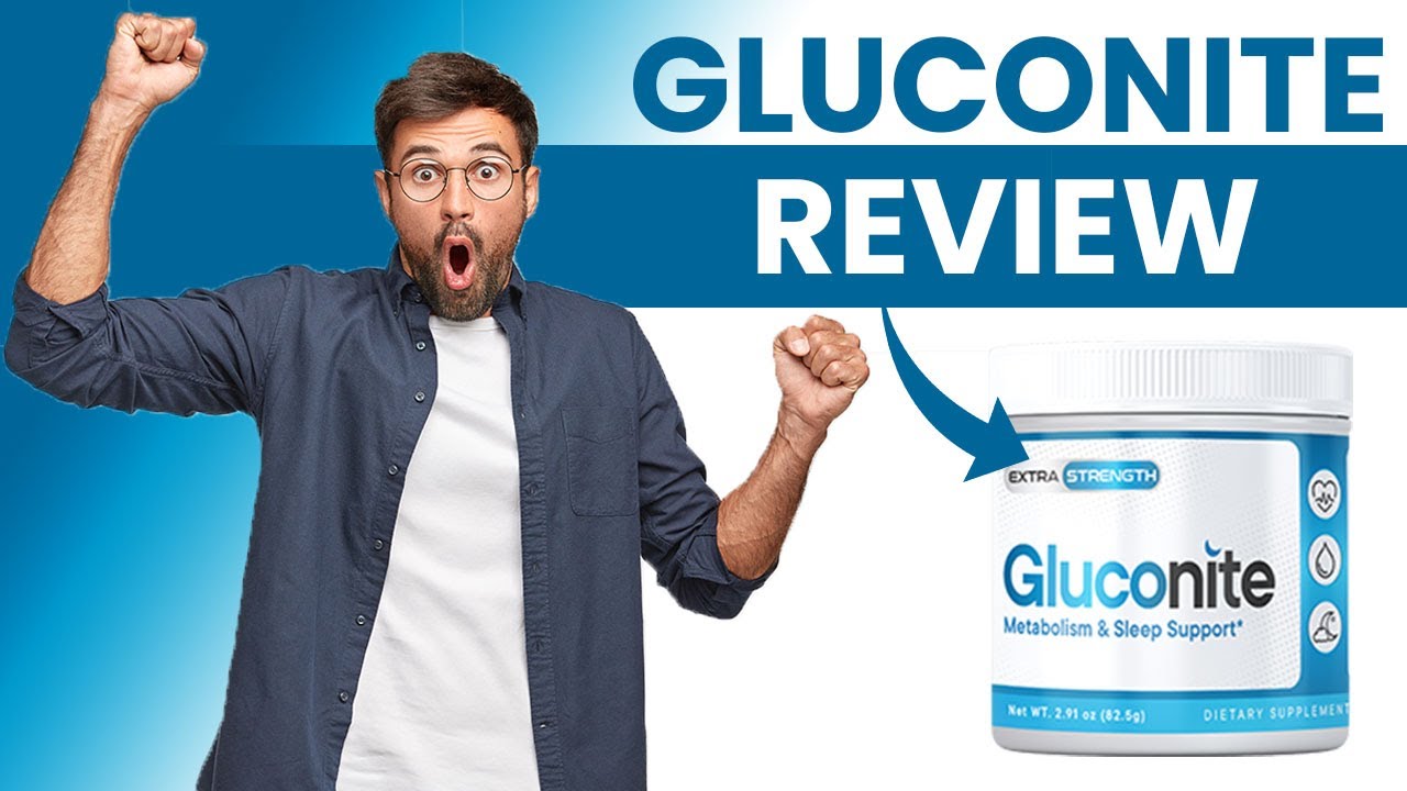 GLUCONITE HONEST REVIEW :  TRUTH You Need To Know