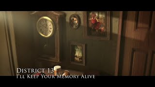DISTRICT 13 - I'll keep your memory alive (Song for Shiela)