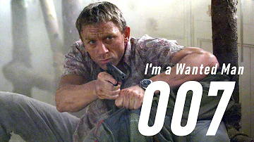 [Tribute] JAMES BOND 007 - ''I'm a Wanted Man''