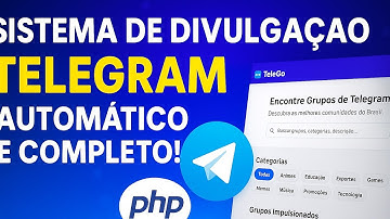 Sistema PHP para Divulgação de Links de Grupos e Canais do Telegram | Completo + Painel Responsivo
