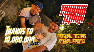 KAPTEN HIPHOP - PRODUK TIMUR" feat. Jacson Zeran ( Official Music Video )