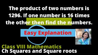 Enrichment Q1|Squares and Square Roots| The product of two numbers is 1296. If one number is 16 ..