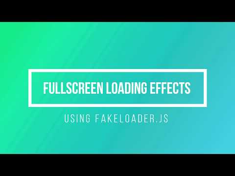 Fullscreen page loading effects using jquery fakeloader
