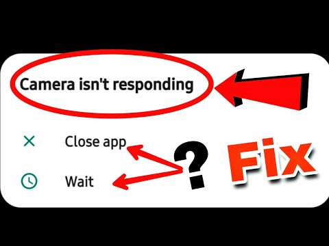 How to Fix Camera Isn't Responding Error