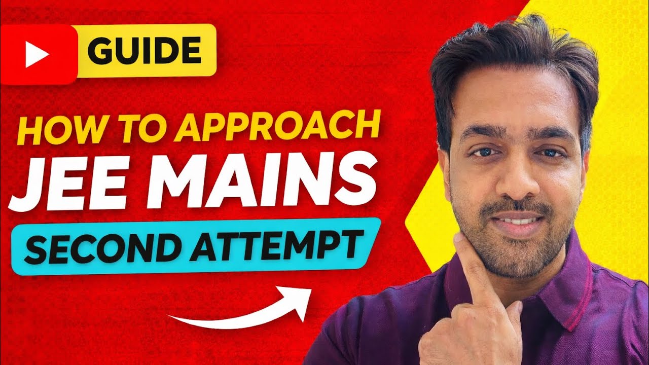 How to approach JEE Mains second attempt - YouTube