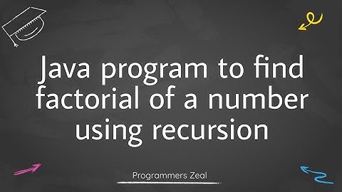 Java program to find factorial of a number using recursion