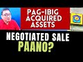 Paano Bumili ng Pag IBIG acquired Assets 2020-2021 (Negotiated Sale) Step-by-step tutorial