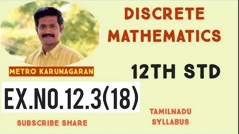 12th Std Maths Ex.12.3(18) The proposition p^ (~p v q) is