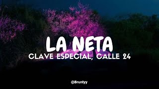 Clave Especial, Calle 24 - LA NETA (Tradução/Legendado) PT-BR