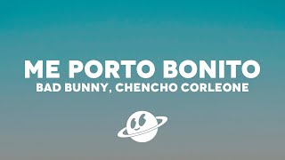 Bad Bunny ft. Chencho Corleone - Me Porto Bonito (Letra/Lyrics)