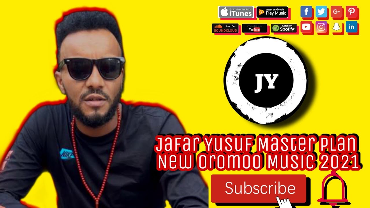 Jafar Yusuf Master Plan New Oromoo Music 2021