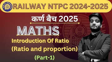 Ratio and Propertion Class By Sonu Verma Sir | SSC CGL, CPO, CHSL , MTS ,RAILWAY (Part-1)