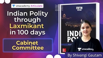 Indian Polity for UPSC CSE through Laxmikant | Cabinet Committee | By Shivangi Gautam