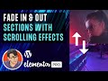 Elementor - Fade In &amp; Out Sections with Scrolling Effects