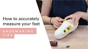 How to Accurately Measure Your Feet | HANDMADE | Shoemaking Tutorial