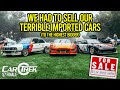 We Had To Sell Our Terrible Imported Cars To The Highest Bidder Car Trek S7 FINALE 