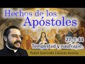 Hch 27, 9-44 Tempestad y naufragio