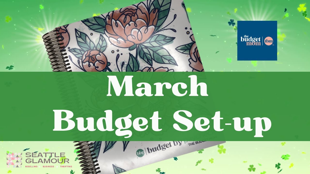 March 2022 Budget Set-up | Budget By Paycheck Workbook | The Budget Mom