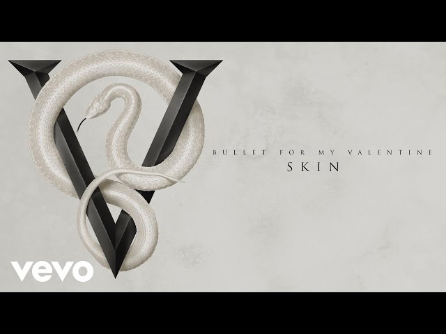 Bullet For My Valentine - Skin