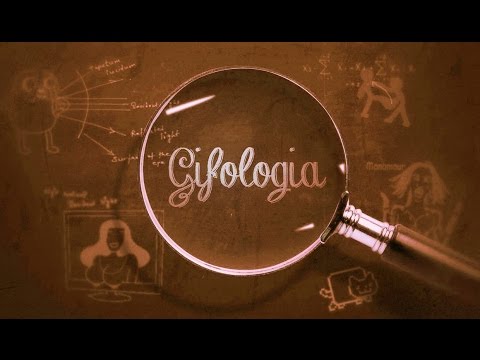 Gifologia #1 - Estudo aprofundado dos Gifs