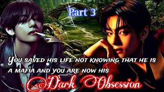 Part 3 You Saved His Life Not Knowing That He Is A Mafia And You Are Now His Dark Obsession