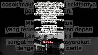 Misteri Sumur Tua Lawang Sewu.