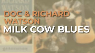 Doc & Richard Watson - Milk Cow Blues (Official Audio)