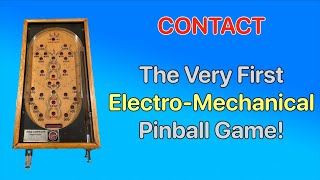 Contact, the very first Electro-Mechanical pinball game!