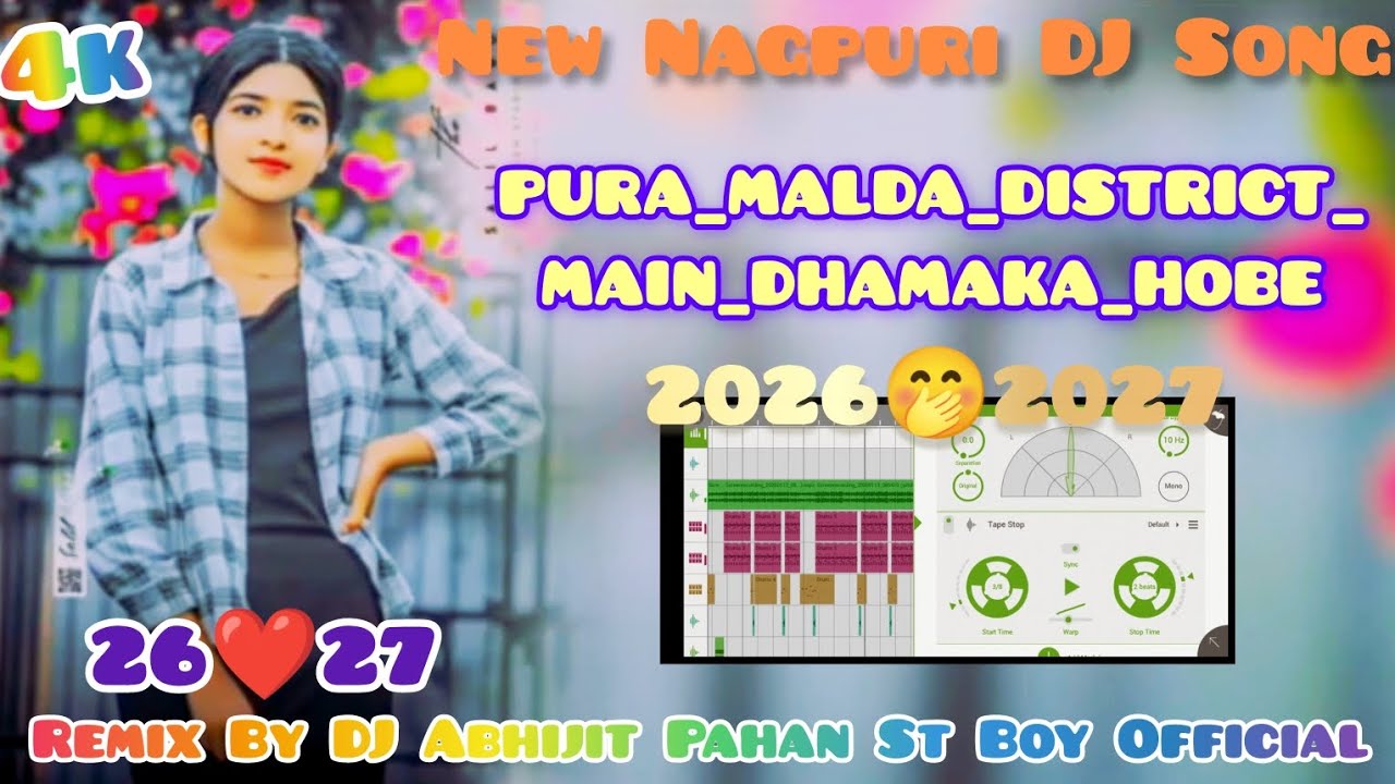 PURA🎶_MALDA_DISTRICT🎶_MAIN_DHAMAKA_HOBE🎶_NEW_NAGPURI_💥DJ.ABHIJIT PAHAN ST BOY OFFICIAL,2026❤️27❣️🎶