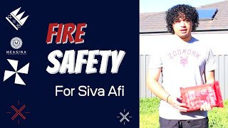 FIRE SAFETY TIPS for Siva Afi Performers