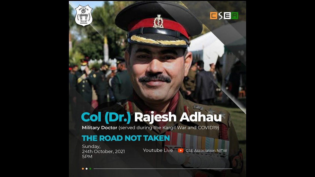 THE ROAD NOT TAKEN | COLONEL (Dr.) RAJESH ADHAU | Talks With CSEA
