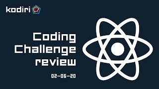 ReactJs Coding Challenge review - 02-06-20