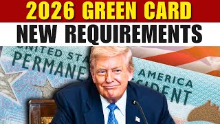 URGENT! Green Card Changes: New 2026 Requirements | US Immigration News