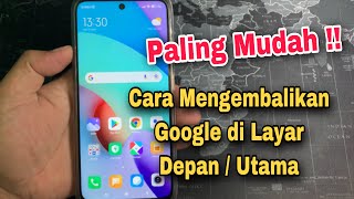 Cara Mengembalikan Google Di Layar Depan Xiaomi