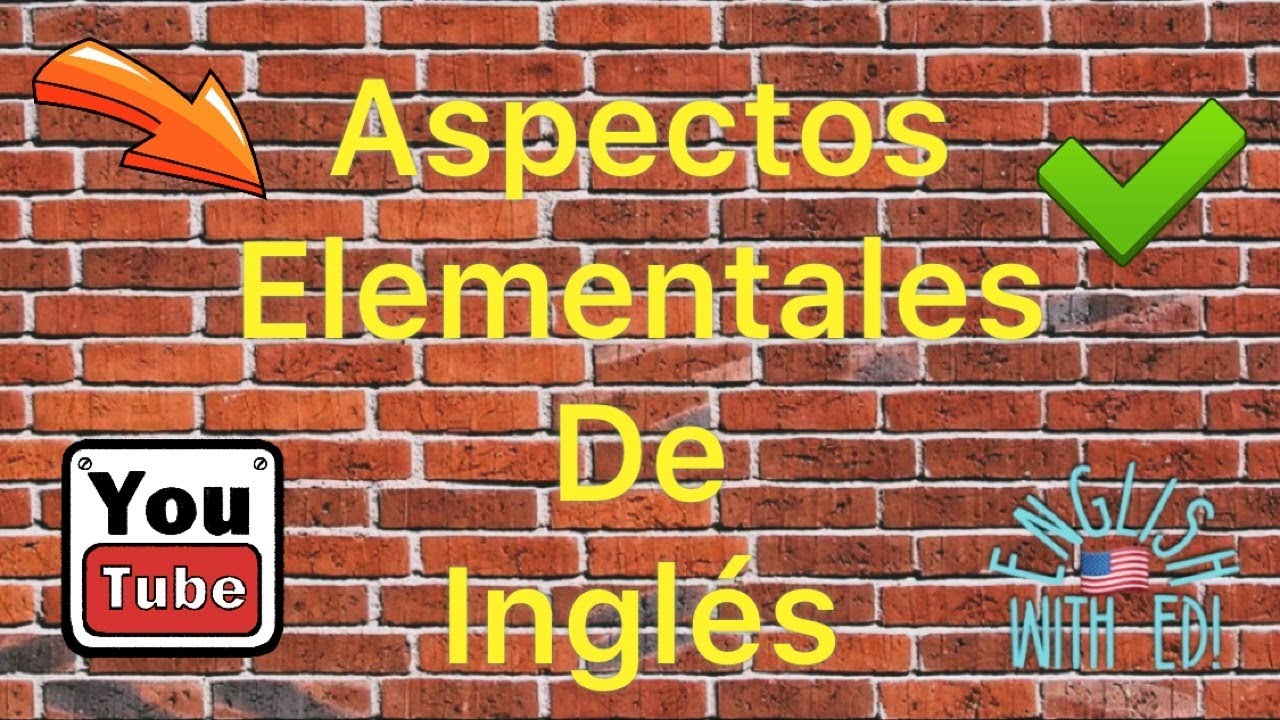 Aspectos elementales de inglés para principiantes Video YouTube