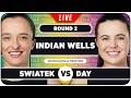 SWIATEK vs DAY • WTA Indian Wells 2026 • LIVE Tennis Watchalong