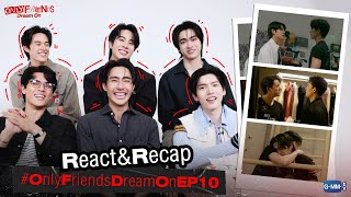 [REACT] #OnlyFriendsDreamOnEP10 เล่นแก๊งน้องดรีมแล้วครับโพ้มมมมมม 🤯
