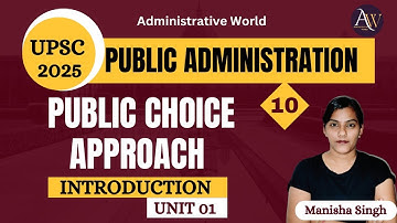 1.10 - Public Choice Approach  || Unit 01 • Paper 01 || UPSC Optional